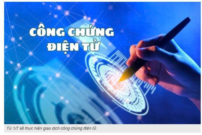  Quy trình công chứng điện tử sẽ thực hiện từ 1/7 mà người dân cần biết