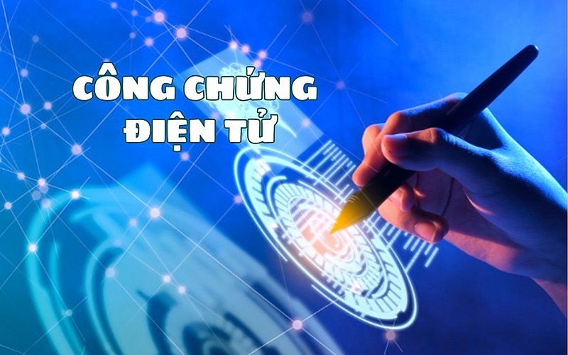 Công chứng điện tử - Bước chuyển mình cần thiết của lĩnh vực công chứng