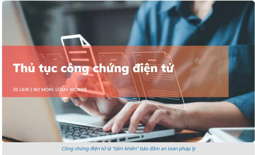 Công chứng điện tử - Hướng đi tất yếu hay bài toán khó giải?